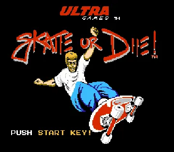 Skate or Die (USA) screen shot title